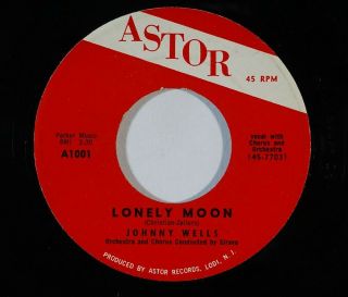 R&b Popcorn 45 Johnny Wells Lonely Moon/one & Only One On Astor