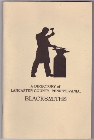 Directory Lancaster County Pa Pennsylvania Blacksmiths 2001 Book 67 Pp Vintage A