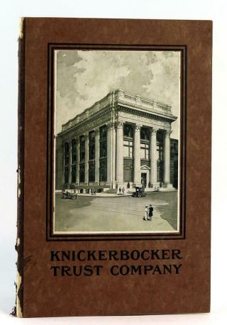 1907 Knickerbocker Trust Company Major Player In The Bank Panic Of 1907