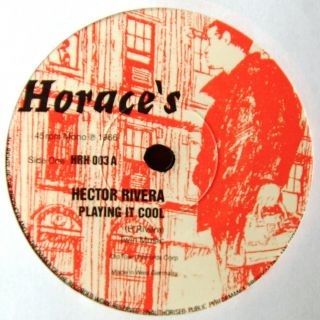 Hector Rivera - Playing It Cool / I Want A Chance For Romance - Horace 