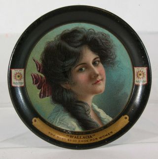 1907 Smith - Wallace Shoe Tin Lithograph Tip Tray Woman Litho Beer Tray