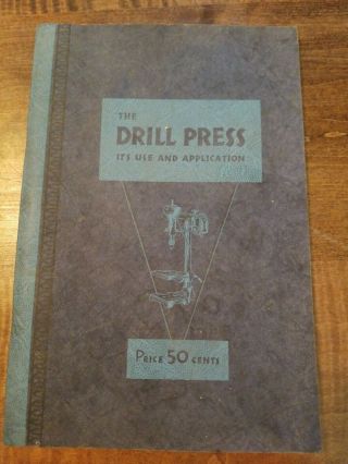 The Drill Press Handbook 1934 Walker Turner Co