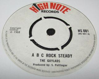 The Gaylads Uk High Note 45 A B C Rock Steady.  Hear