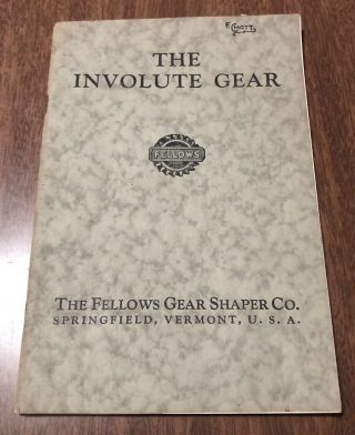 Vintage 1946 Booklet Fellows Gear Shaper Co.  The Involute Gear - Reference