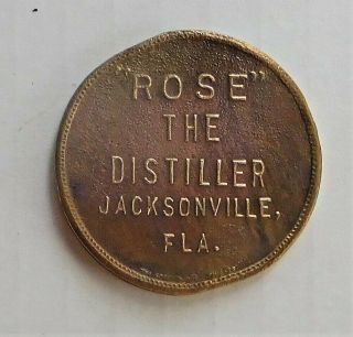 C1910 Pre - Pro Brass Token R.  M.  Rose Co.  (whiskey) Jacksonville,  Fla.