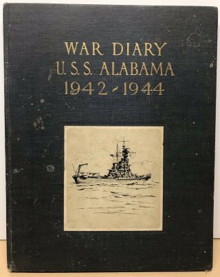 World War 2 Diary U.  S.  S.  Alabama 1942 - 1944 Cruise Book History Pacific