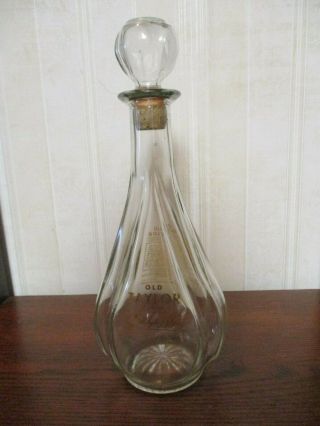 1954 Vintage " Old Taylor " 11 1/2 " Whiskey Decanter With Cork Stopper