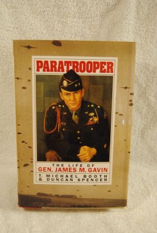 Paratrooper : The Life Of General James M.  Gavin 1994 1st Printing Ww Ii Book