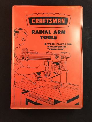 1961 Craftsman Radial Arm Tools Sears Roebuck Co.  Wood Plastic Metalworking