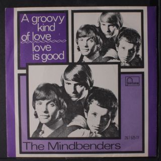 Mindbenders: A Groovy Kind Of Love / Love Is Good 45 (italy,  Ps,  Close To M -)