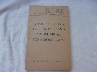 Ww2 Gi Tm 9 - 803 - - 1/4 Ton 4x4 Truck,  Models Mb And Gpw - - 1944 Edition