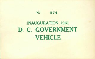 1961 Vtg President John Kennedy Inauguration D.  C.  Government Parking Permit Pass