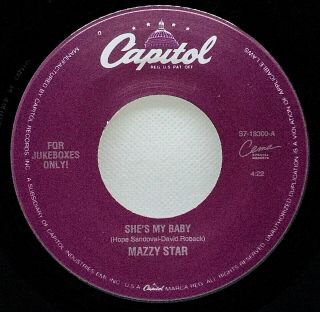 MAZZY STAR She ' s My Baby / Fade Into You 45 /, 2
