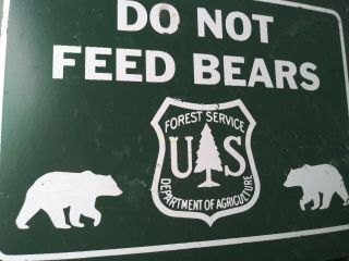 Us Forest Service Do Not Feed Bears Painted Metal Sign Park Preserve Wildlife