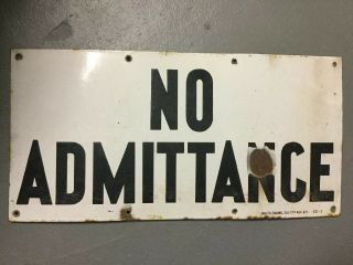 Vintage 10”x20” No Admittance Porcelain Sign From York City Restaurant