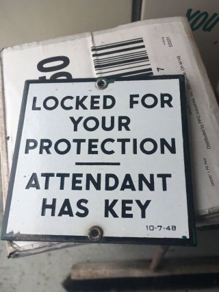 Locked For Your Protection Attendant Has Key Texaco Porcelain Sign 1948