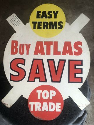 Vintage Atlas Tires Metal Advertising Tire Sign Gas Oil Soda Advertising