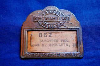 American Smelting & Refining Co. ,  Perth Amboy Plant,  Vintage Employee Badge