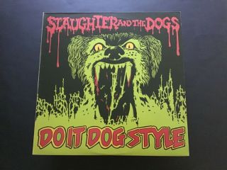 Slaughter And The Dogs - Do It Dog Style - 1st Uk Pressing Vinyl Lp