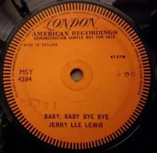 Jerry Lee Lewis One Sided Demo Baby,  Baby Bye Bye London Msy4284 1960 7 " 45rpm