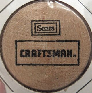 Vintage Sears Craftsman Tools Wooden Nickel 1