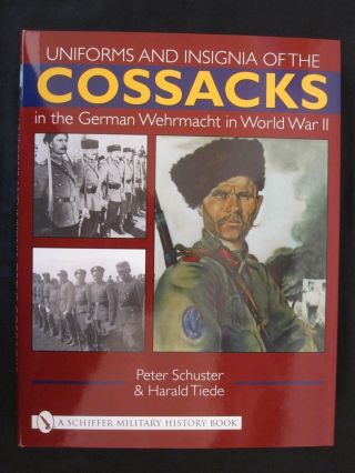 Book: Uniforms & Insignia of the Cossacks in the German Wehrmacht in World War 2 2