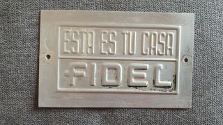 Cuba Fidel Castro Plaque Topper Door This Is Your Home Fidel 1959