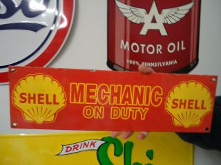 Old Shell " Mechanic On Duty " Gasoline Porcelain Gas Pump Door Sign