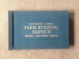 Farm Building Service Weyerhaeuser Vintage Building Planning Book
