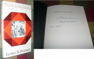 Lester B.  Pearson Signed Edition Of " Words & Occasions " 1970 First Ed.  With Dj