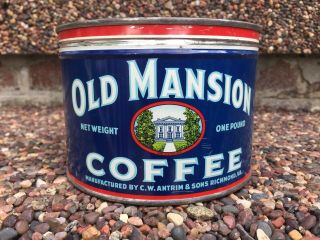 Vintage Old Mansion Coffee Tin Can C.  W.  Antrim & Sons Richmond,  Va.  1 Lb