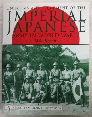Book Uniforms & Equipment Of The Imperial Japanese Army In World War Ii Hewitt