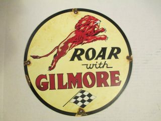 Vintage Roar With Gilmore Oil Gasoline Porcelain Sign