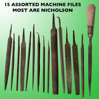 15 Assorted Machine Files Most Are Nicholson And Ready To Use