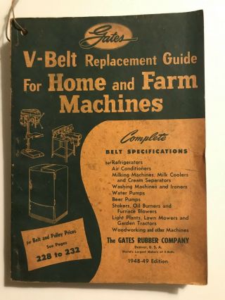 1948 - 1949 Gates Rubber Co V - Belt Replacement Guide For Home & Farm Machines