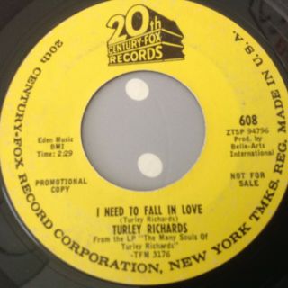 Turley Richards - I Need To Fall In Love / Shout - 20th Century Fox 608.  Vg,