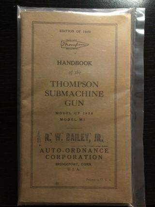 Handbook Of The Thompson Submachine Gun,  Edition Of 1940 (model Of 1928) Wwii M1