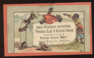 1880s Trade Card,  Fulton Butter Mart,  Brooklyn,  N.  Y.  Comical Black Family Motif