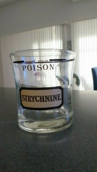 Vintage - Strychnine - " Name Your Poison " - Cera Glass -