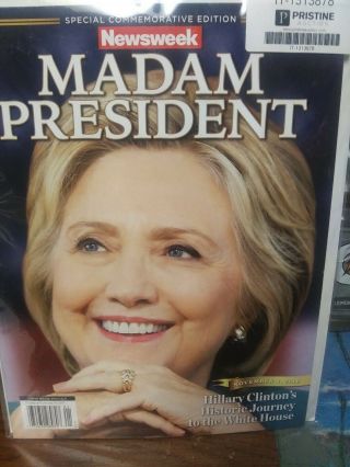 Newsweek Madam President Hillary Clinton Recalled