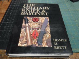 The Military Knife & Bayonet By Homer M.  Brett Hc Book & Dc