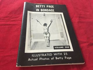 Vintage Betty Page In Bondage Volume 1 Illustrated With 25 Actual Photos - Betty
