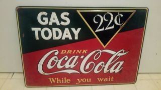 Vintage Coca Cola Metal Sign Gas Oil Not Porcelain
