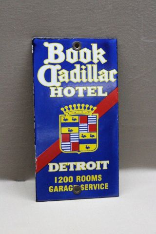 Book Cadillac Detroit Hotel Garage Service Porcelain Sign Gas Oil Car Farm 66