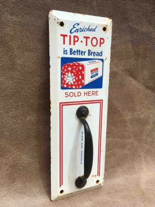 Old Tip Top Is Better Bread Here Metal Handled Advertising Door Pull Push