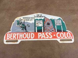 Old Berthoud Pass Colorado Souvenir Advertising License Plate Topper