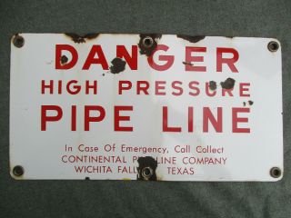 Vintage Danger High Pressure Pipe Line Continental Oil Gas Porcelain Steel Sign