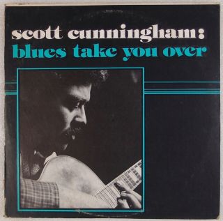 Scott Cunningham: Blues Take You Over Us Baltimore Private Soul Funk Lp