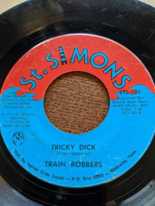 45 Rpm St.  Simons Sts 101 Train Robbers Tricky Dick / 32 Freeze