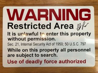 Bob Lazar - Signed Autograph Area 51 Warning Restricted Area Metal Sign Rare